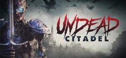亡灵堡垒(Undead Citadel)