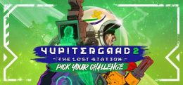 尤彼特格勒 2：失落的车站（Yupitergrad 2: The Lost Station）