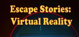 逃脱故事（Escape Stories: Virtual Reality）