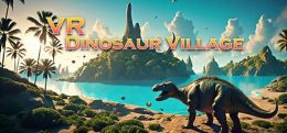 VR 恐龙庄园（VR Dinosaur Village）