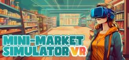 迷你市场模拟器(Mini-Market Simulator VR)