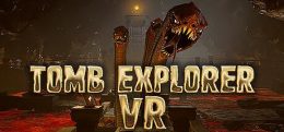 古墓探险者（Tomb Explorer VR）