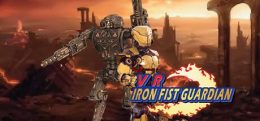 VR 钢铁勇士(VR Iron Fist Guardian)