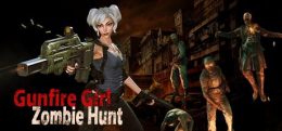 枪火少女：丧尸狩猎(Gunfire Girl Zombie Hunt)